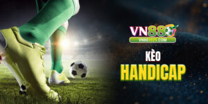Kèo Handicap VN88